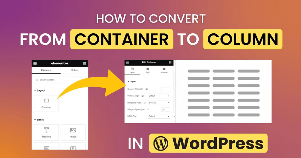 How to Convert From Container to Column Wordpress
